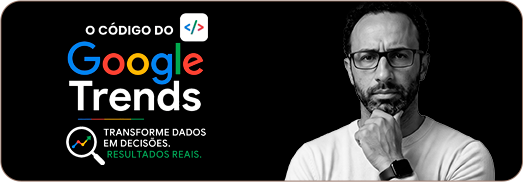 O Código do Google Trends. Entrar no grupo de espera.
