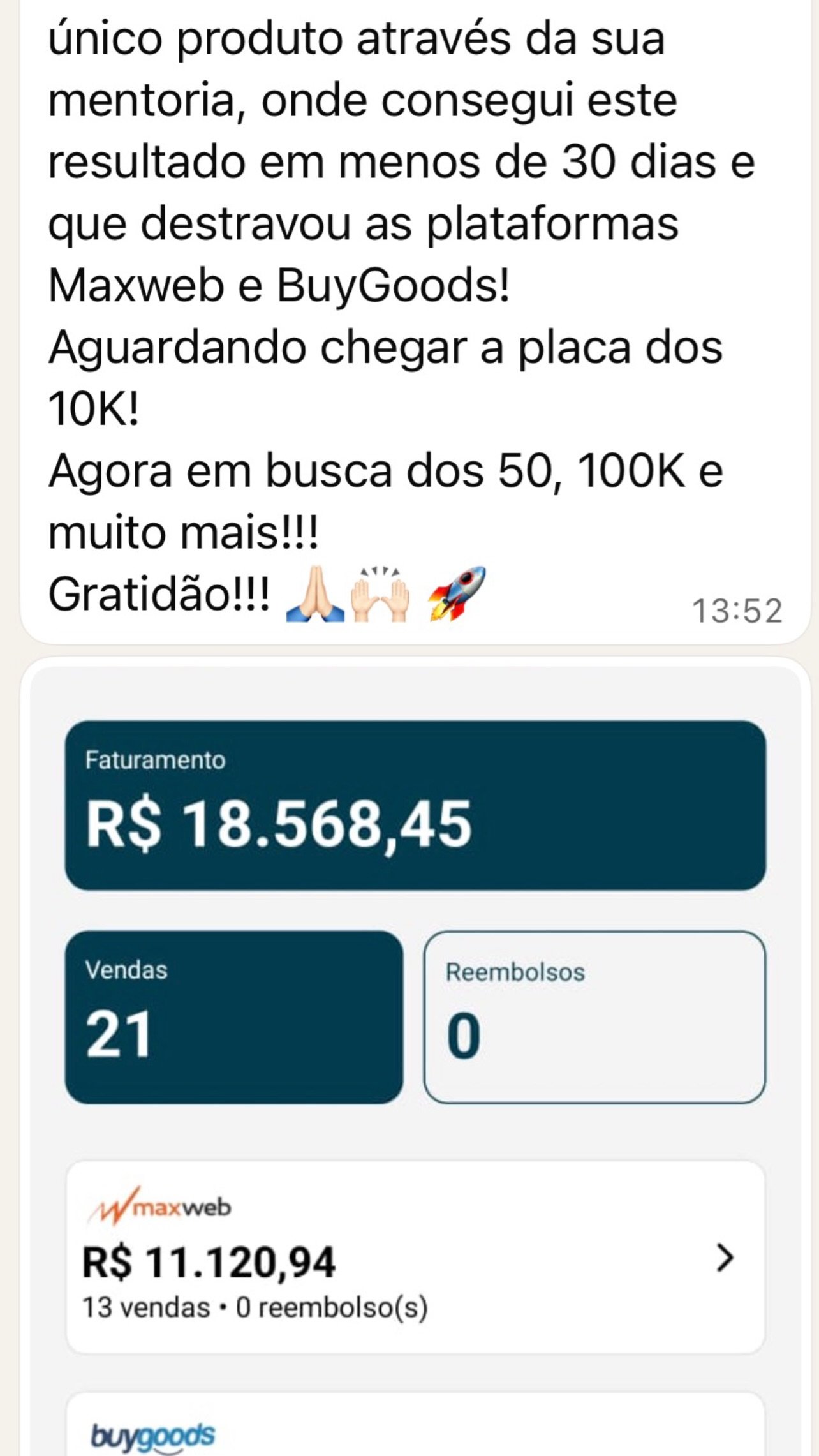 Depoimento: faturamento de R$ 18.568,45 em menos de 30 dias, plataformas Maxweb e BuyGoods destravadas
